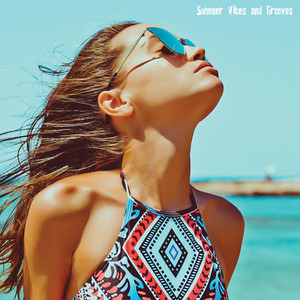 Cover: Summer Vibes and Grooves